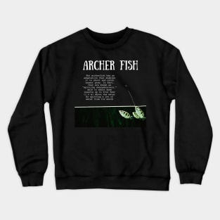 Animal Facts - Archer Fish Crewneck Sweatshirt